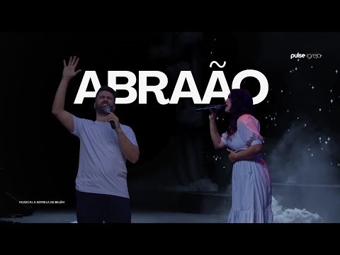 ABRAÃO | MUSICAL A ESTRELA DE BELÉM | PULSE IGREJA