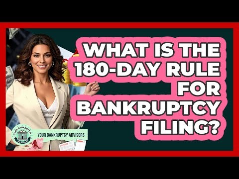What Is The 180-day Rule For Bankruptcy Filing? - Your Bankruptcy Advisors
