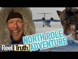NORTH POLE ADVENTURE | North Pole Ice Airport: Episode 3 | Reel Truth Documentaries