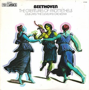 Beethoven, Louis Lane, The Cleveland Orchestra - The Creatures Of Prometheus