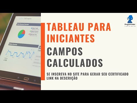Aula 9 - Campos Calculados - Curso Tableau para Iniciantes (COM CERTIFICADO)