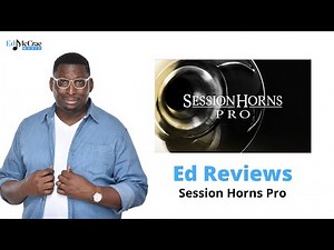 Ed Reviews: Native Instruments Session Horns Pro