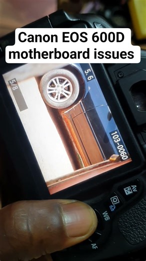 Canon EOS 600D motherboard issues