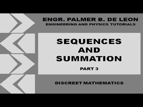 SEQUENCES AND SUMMATION PART 3 - DISCREET MATHEMATICS - TAGALOG VERSION