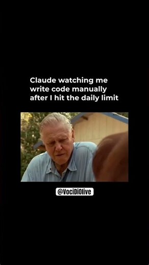 Claude watching me write code manually after 1 hit the daily limit 😂