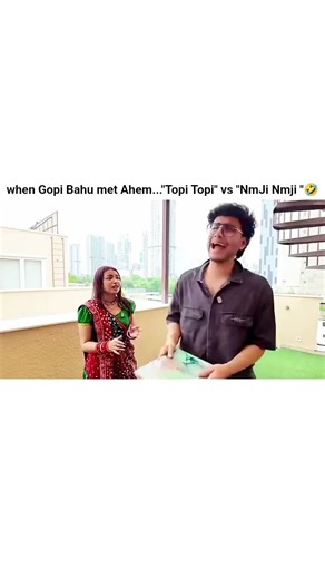 Gopi Bahu vs Ahem: Topi Topi vs NmJi Nmji 🤣#funny #ruchikarathore ‪@triggeredinsaan‬