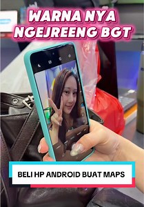 Beli HP Android untuk Google Maps: Pengalaman Pertama