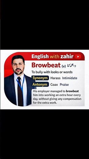 Browbeat Word Meaning | Synonyms & Antonyms | English with Zahir