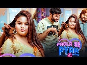 Pagla se pyar episode 2 // mood /