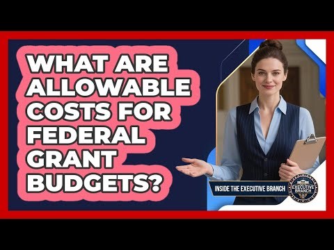 What Are Allowable Costs For Federal Grant Budgets?