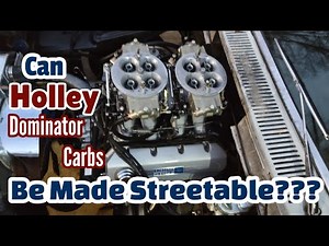 Can Holley Dominator Carbs be Streetable??? How To.. plus I drive Casper to see ‪@DavidVizard‬