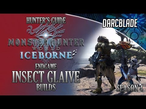 Endgame Insect Glaive Builds - Iceborne Amazing Builds - Season 4