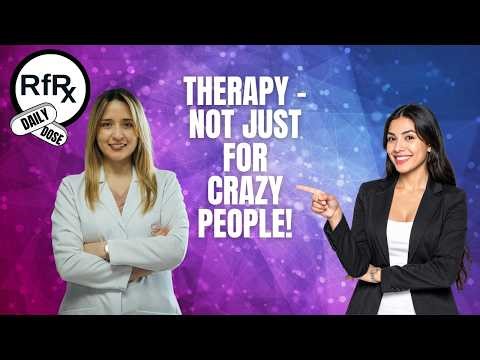Therapy - NOT just for crazy people