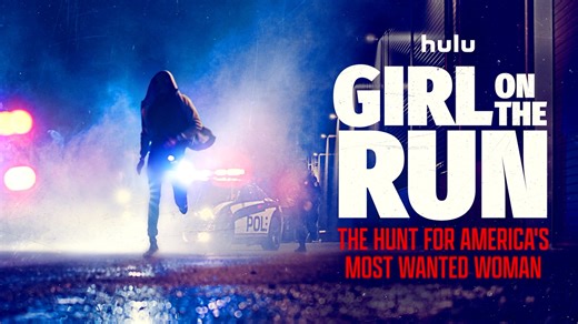 Girl on the run: The hunt for America’s most wanted woman - streaming now