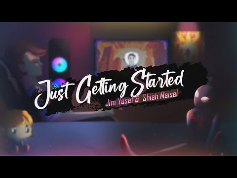 Jim Yosef & Shiah Maisel - Just Getting Started (Lyric Video)