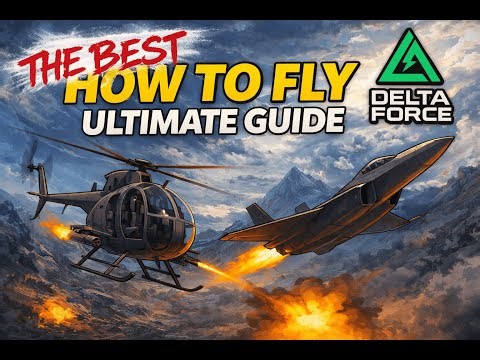 🔥 ULTIMATE GUIDE Delta Force Flight Controls & Movements 🔥