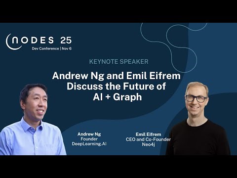 Live from NODES 2025 | Keynote: Fireside Chat with Andrew Ng and Emil Eifrém - EMEA