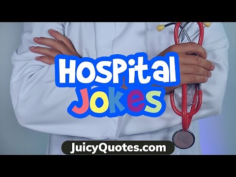 Funny Hospital Jokes - Great for Patients, Doctors and Nurses