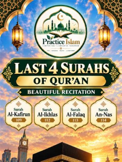 Last Four Surahs of the Qur’an — Beautiful Recitation (Al-Kafirun to An-Nas)
