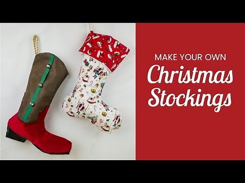 Make Your Own Christmas Stockings