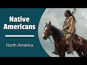 The Native Americans of North America | American History Made Easy