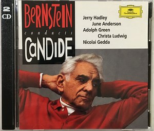Bernstein Conducts Jerry Hadley, June Anderson, Adolph Green, Christa Ludwig, Nicolai Gedda - Candide