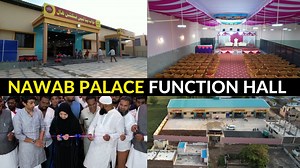 Grand Inauguration Of NAWAB Palace Function Hall At Hagarga Road Ittehad Chowk, Nawab Ka Malla Glb.. Contact For Details 9901589060 | 9916304033 | Gulbarga Headlines