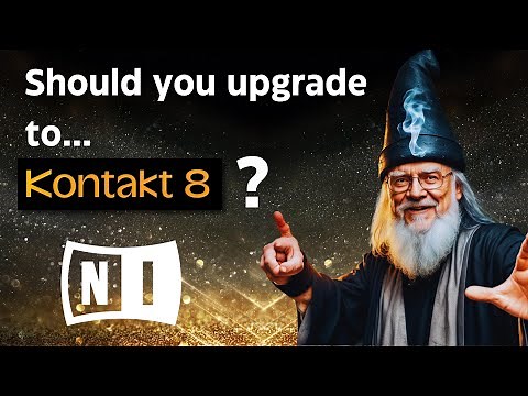 Should you upgrade to Kontakt 8 by Native Instruments? Is this the best version of Kontakt yet?