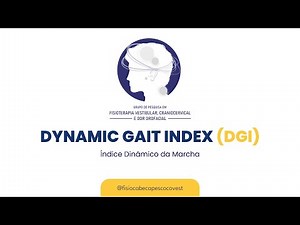 Dynamic Gait Index (DGI) ou Índice Dinâmico da Marcha