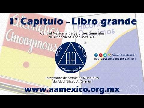 Capítulo 1 Libro Grande de Alcohólicos Anónimos AUDIO