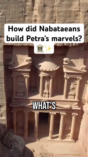 How Did Nabataeans Build Petra's Marvels? 🏛️✨ #petra #engineering #history