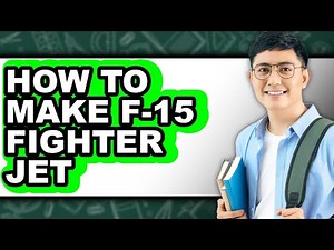 How to Make F-15 Fighter Jet - Easy Guide