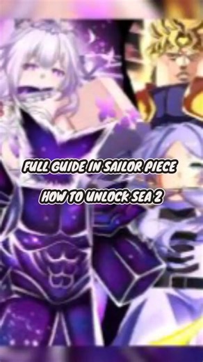 HOW TO UNLOCK SEA 2 FULL GUIDE #roblox #sailorpiece #newupdate #trending