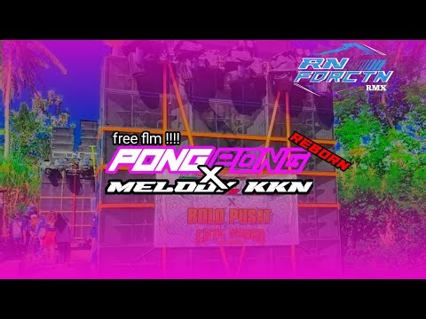 FREE FLM + ACAPELLA ||| DJ PONG PONG X MELODY KKN by RN FDRCTN rmx