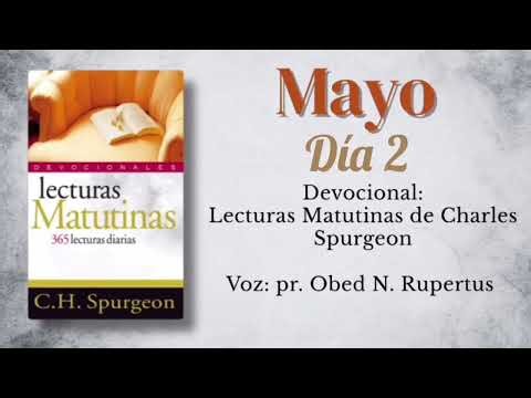 Lecturas matutinas de Charles Spurgeon - Voz: pr. Obed N. Rupertus. Día 2