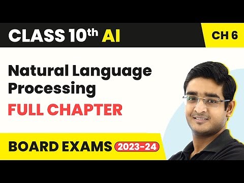 Natural Language Processing - Full Chapter | Class 10 Artificial Intelligence Chapter 6 | 2022-23