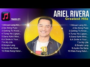 Ariel Rivera 2025 OPM Love Songs ~ Ariel Rivera Greatest Hits ~ Best Playlist