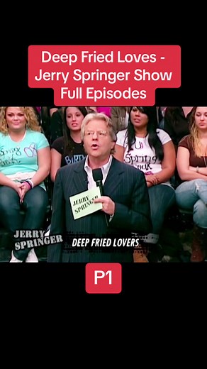 Deep Fried Loves - Jerry Springer Show Full Episodes - P1 #jerry springer #jerry springer full episodes #jerry springer full #jerry springer 2024 #jerry springer full episodes 2024 #jerri springer #jery springer #jerry springer show #jerry springer funny #the jerry springer show #jerry springer cheaters #The jerry springer Show #jerry springer Show #jerry springer Show full episodes #the jerry springer Show full episodes