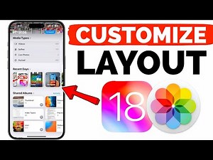 iOS 18: How to Customize and Rearrange Your iPhone Photos App Layout!