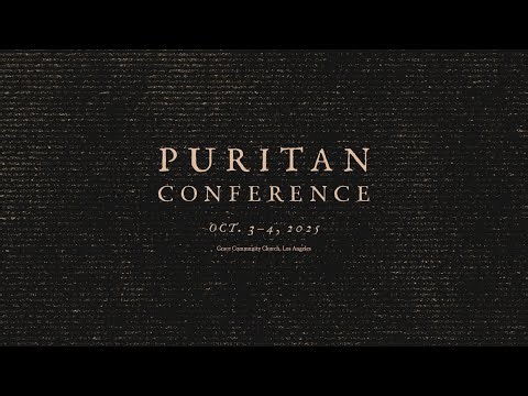 General Session 3: Communion with God: The Soul of the Puritans - Sinclair Ferguson