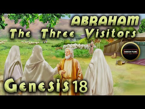 Three Men Visit Abraham | Genesis 18 | Sarah Laughs | Heavenly Visitors | Abraham Pleads for Sodom