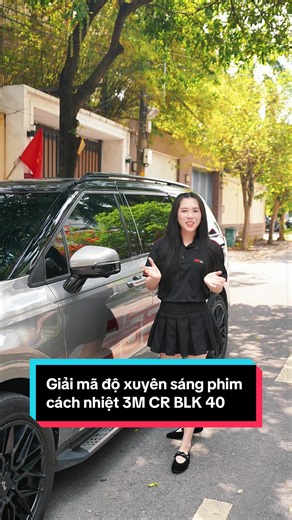 Giải mã độ xuyên sáng phim cách nhiệt 3M CR BLK 40. #auto365 #phimcachnhiet #3mautofilm #CRBLK40 #trending