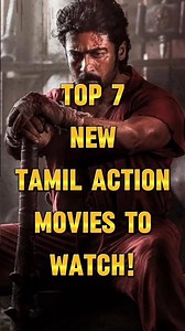 Top 7 New Tamil Action Movies to Watch on OTT 🔥