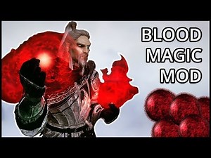 Blood Magic in Skyrim - New Spell Mod - Ace Blood Magic