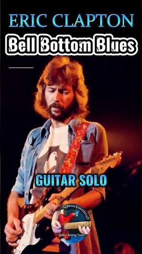 🎸ERIC CLAPTON Bell Bottom Blues *GUITAR SOLO*🔥