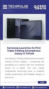 Samsung Galaxy Z TriFold — First Look at the Multi-Folding Smartphone