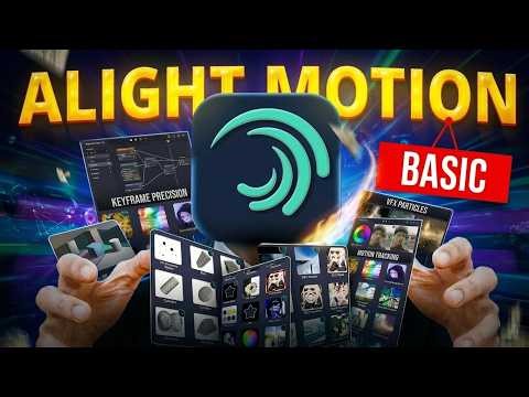 Alight Motion Basics Tutorial for Beginners | Mastery EP1 (Mobile Editing Guide)