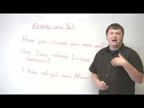 English Grammar - ALREADY & YET