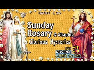 SUNDAY Rosary Prayer & Chaplet🌹GLORIOUS Mysteries of the Rosary ✟ DAY-3 JESUS KING November 16, 2025