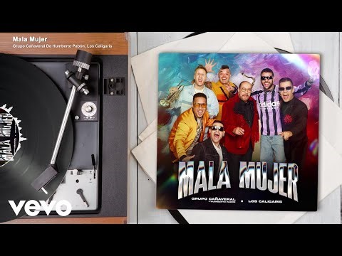 Grupo Cañaveral De Humberto Pabón, Los Caligaris - Mala Mujer (Audio)